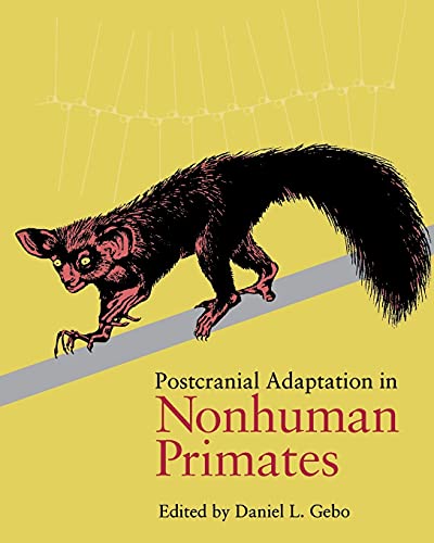 Book Cover Postcranial Adaptation in Nonhuman Primates