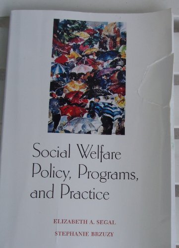 Social Welfare Policy, Programs, and Practice