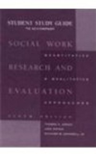 Study Guide for Grinnell's Social Work Research and Evaluation, 6th