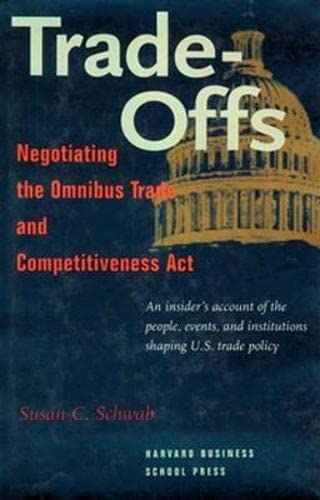 Trade-Offs: Negotiating the Omnibus Trade and Competitiveness Act