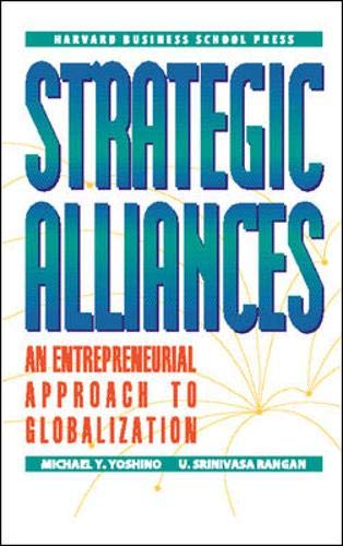 Strategic Alliances: An Entrepreneurial Approach to Globalization