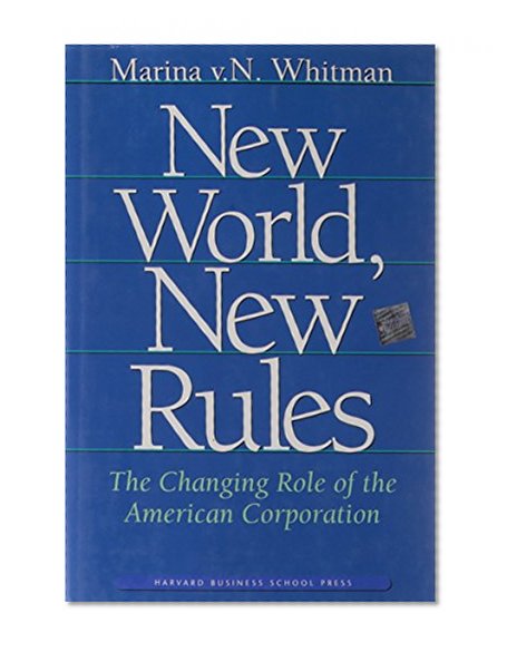 New World, New Rules: The Changing Role of the American Corporation