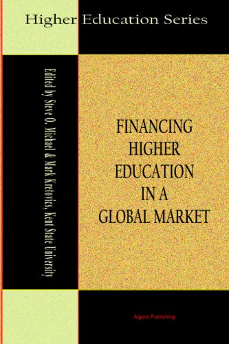Financing Higher Education in a Global Market (Higher Education Series)