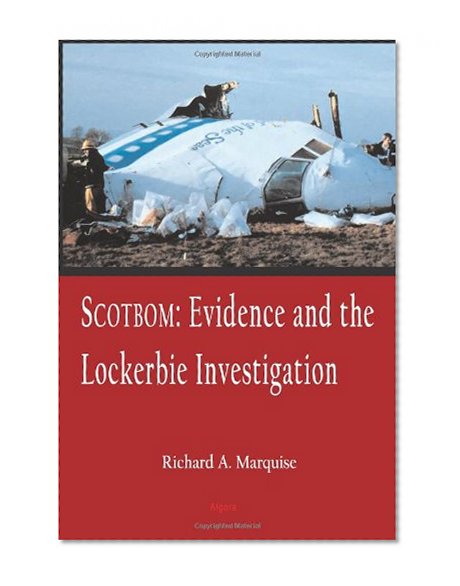 Scotbom: Evidence and the Lockerbie Investigation