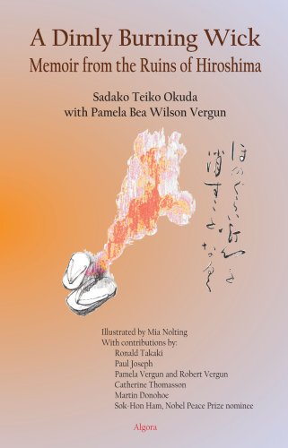 A Dimly Burning Wick, Memoir from the Ruins of Hiroshima