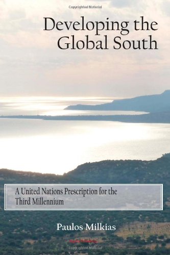 Developing the Global South: A United Nations Prescription for the Third Millennium