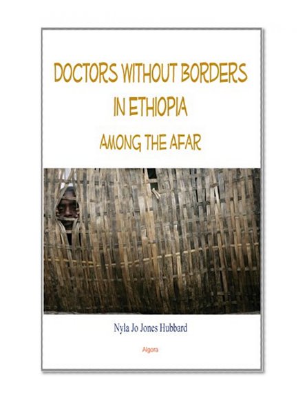 Doctors Without Borders in Ethiopia: Among the Afar