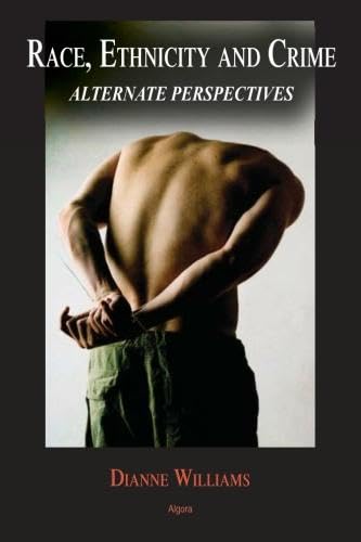 Race, Ethnicity and Crime: Alternate Perspectives