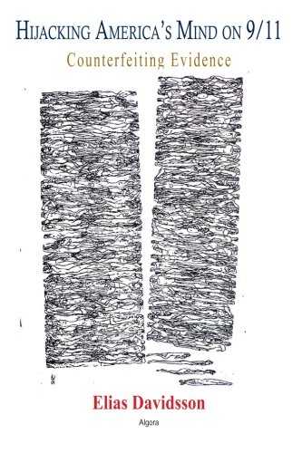 Hijacking America's Mind on 9/11: Counterfeiting Evidence