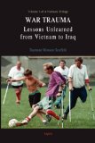War Trauma: Lessons Unlearned, From Vietnam to Iraq (HC) (A Vietnam Trilogy)