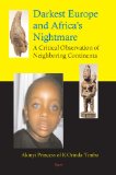 Darkest Europe and Africa s Nightmare, A Critical Observation of