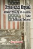 Free and Equal: Rawls Theory of Justice and Political Reform