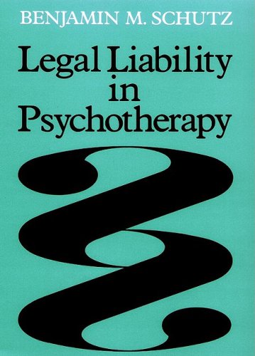 Legal Liability in Psychotherapy: A Practitioner's Guide to Risk Mangement (Jossey Bass Social and Behavioral Science Series)