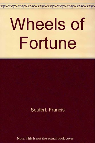 Wheels of Fortune