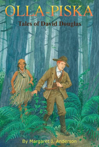 Olla-piska: Tales of David Douglas