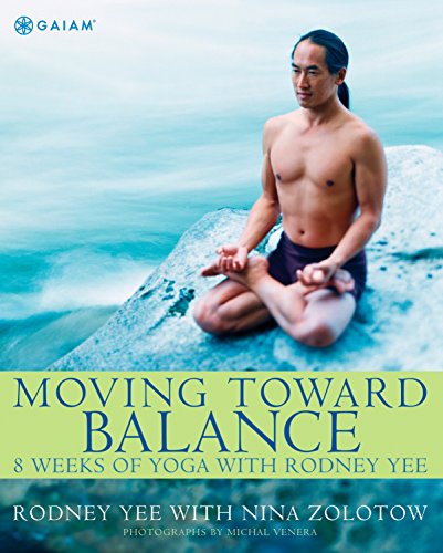 Book Cover Moving Toward Balance: 8 Weeks of Yoga with Rodney Yee