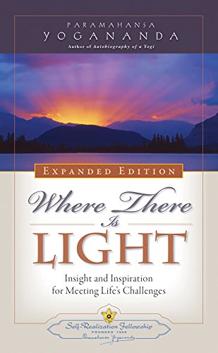 Book Cover Where There is Light - New Expanded Edition (Self-Realization Fellowship)