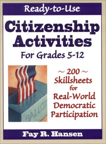 Ready-To Use Citizenship Activities: For Grades 5-12