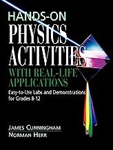 Book Cover Hands-On Physics Activities with Real-Life Applications: Easy-to-Use Labs and Demonstrations for Grades 8 - 12