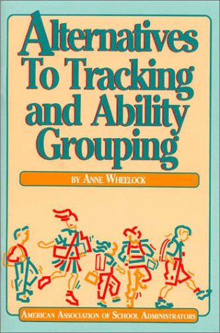 Alternatives to Tracking and Ability Grouping