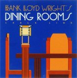 Frank Lloyd Wright's Dining Rooms (Wright at a Glance)