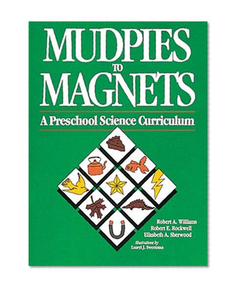 Book Cover Mudpies to Magnets: A Preschool Science Curriculum