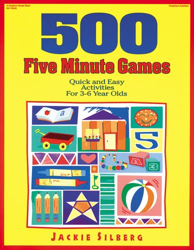 Book Cover 500 Five Minute Games: Quick and Easy Activities for 3-6 Year Olds