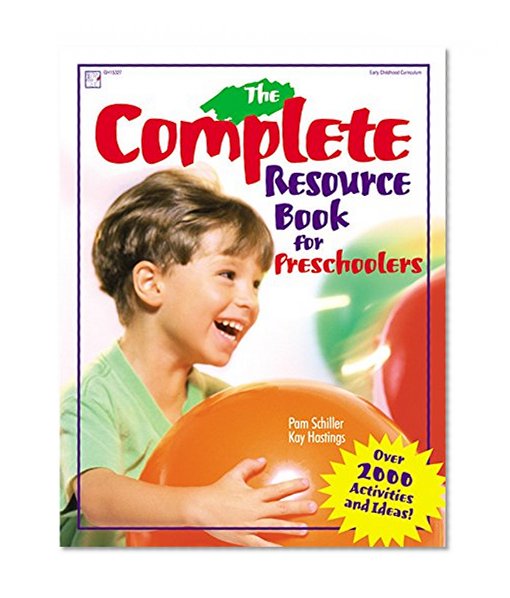 Book Cover The Complete Resource Book for Preschoolers: An Early Childhood Curriculum With Over 2000 Activities and Ideas (Complete Resource Series)
