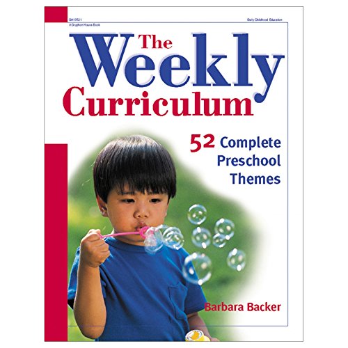 Book Cover The Weekly Curriculum Book: 52 Complete Preschool Themes