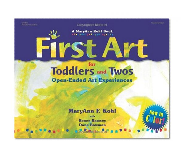 Book Cover First Art for Toddlers and Twos: Open-Ended Art Experiences