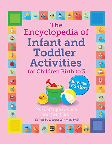 Book Cover The Encyclopedia of Infant and Toddler Activities: For Children Birth to 3 (Giant Encyclopedia) Rev. Edition