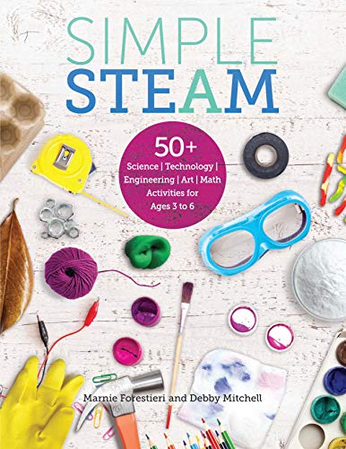Book Cover Simple Steam: 50+ Science Technology Engineering Art and Math Activities for Ages 3 to 6