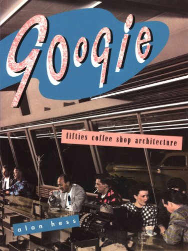 Book Cover Googie: Fifties Coffee Shop Architecture