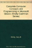 Complete Computer Concepts and Programming in Microsoft Qbasic (Shelly Cashman Series)