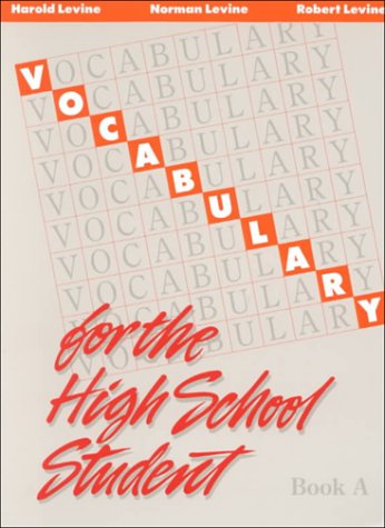 Vocabulary for the High School Student: Book A