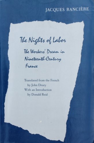 The Nights Of Labor: The Workers' Dream in Nineteenth-Century France