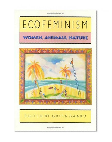 Ecofeminism (Ethics And Action)