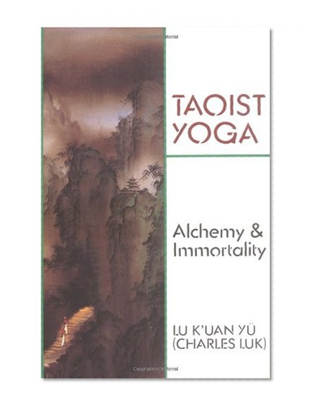 Book Cover Taoist Yoga: Alchemy & Immortality