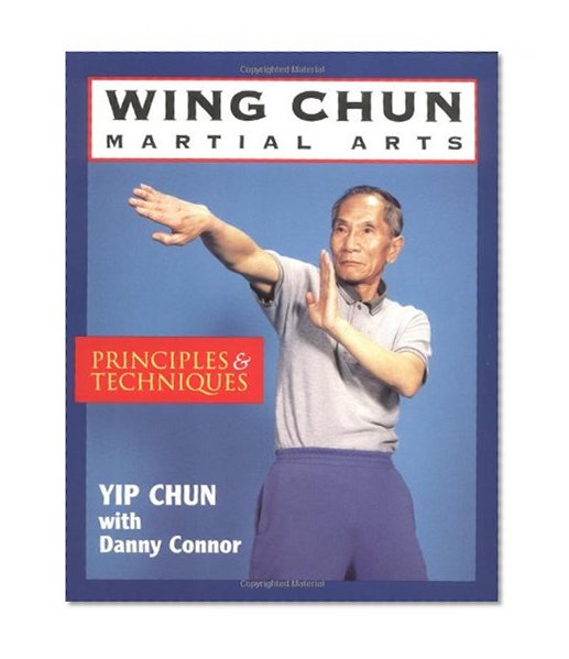 Book Cover Wing Chun Martial Arts: Principles & Techniques