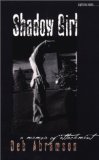 Shadow Girl: A Memoir Of Attachment (Sightline Books)
