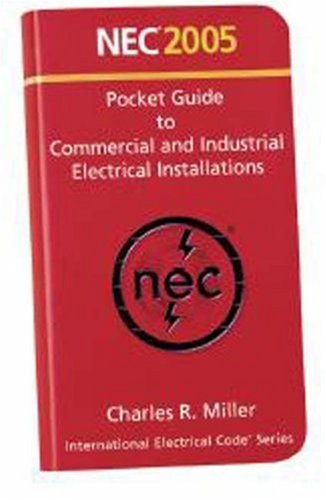 2005 NEC  Pocket Guide to Commercial and Industrial Electrical Installations