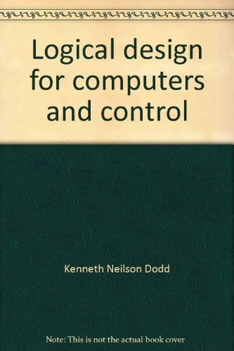 Logical design for computers and control