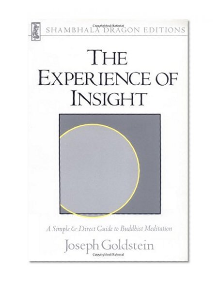 Book Cover The Experience of Insight: A Simple and Direct Guide to Buddhist Meditation (Shambhala Dragon Editions)