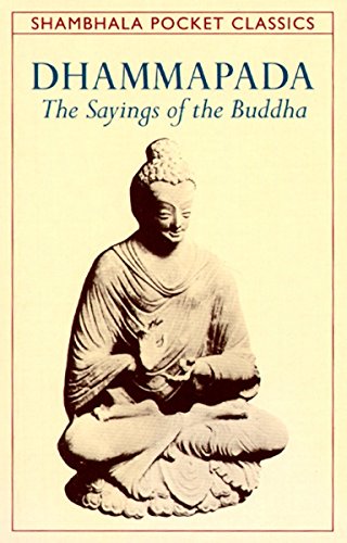Book Cover Dhammapada: The Sayings of the Buddha (Shambhala Pocket Classics)