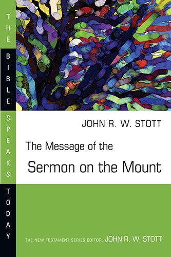 Book Cover The Message of the Sermon on the Mount (The Bible Speaks Today Series)
