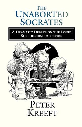 Book Cover The Unaborted Socrates: A Dramatic Debate on the Issues Surrounding Abortion