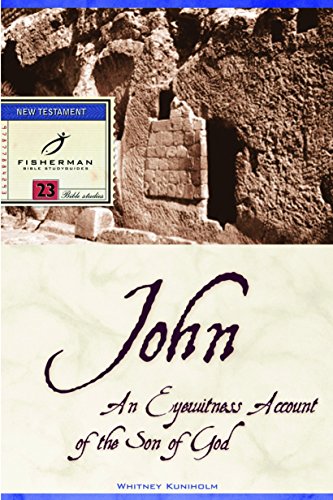 Book Cover John: An Eyewitness Account of the Son of God
