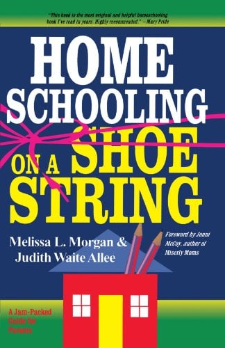Book Cover Homeschooling on a Shoestring: A Jam-packed Guide