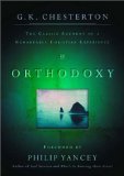 Orthodoxy: The Classic Account of a Remarkable Christian Experience (The Wheaton Literary Series)