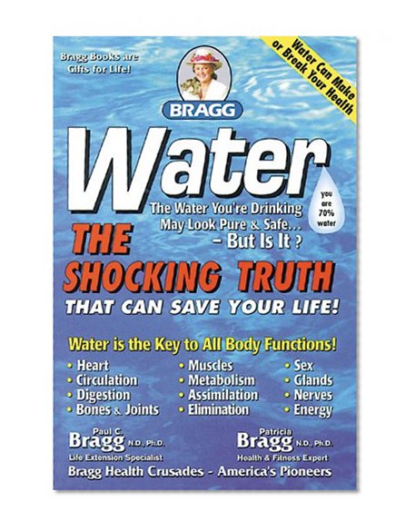 Book Cover Water: The Shocking Truth That can Save Your Life